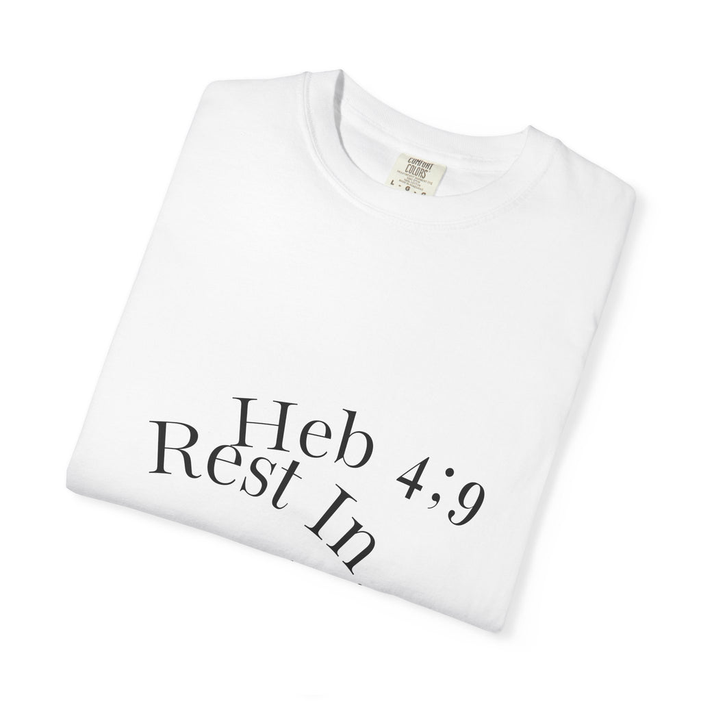 Rest In Christ Heb 4:9 T-Shirt