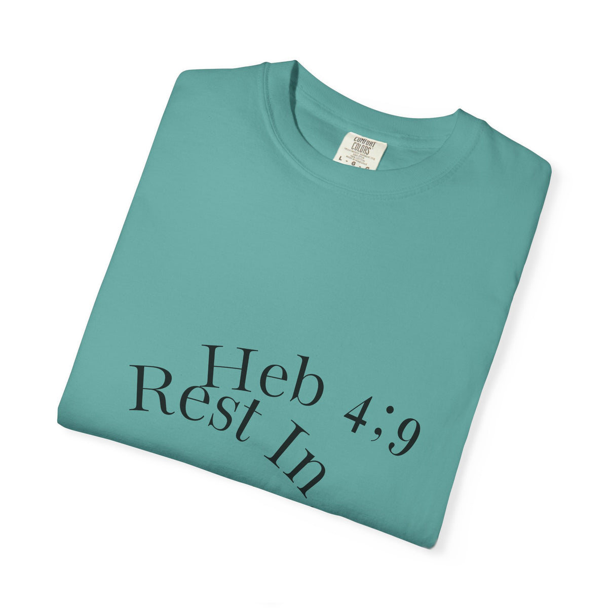 Rest In Christ Heb 4:9 T-Shirt