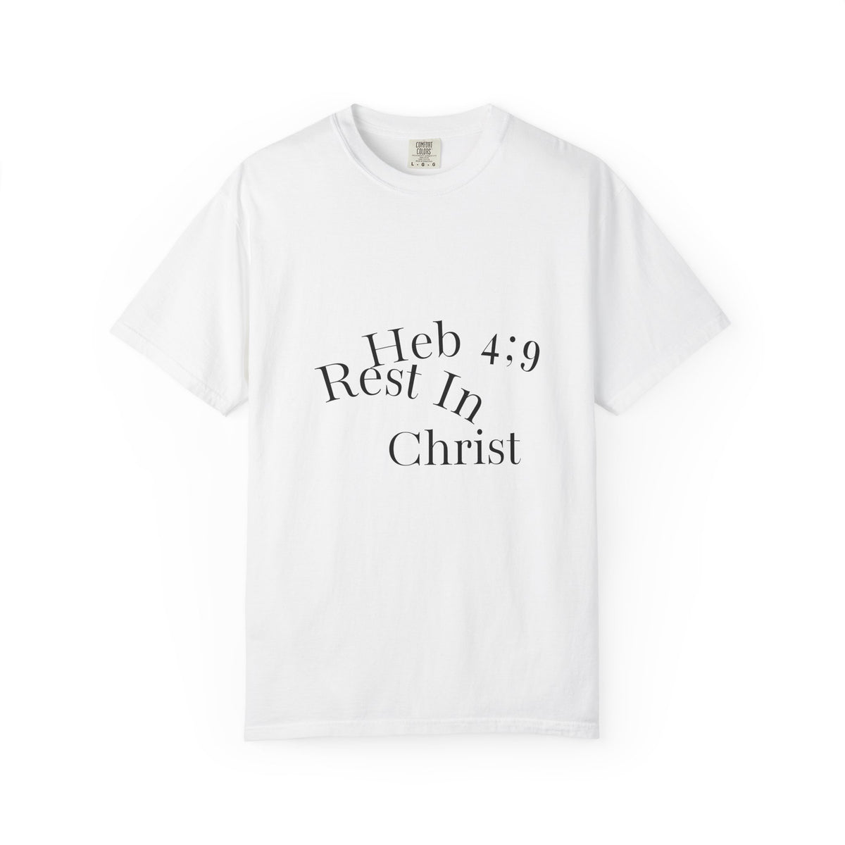 Rest In Christ Heb 4:9 T-Shirt